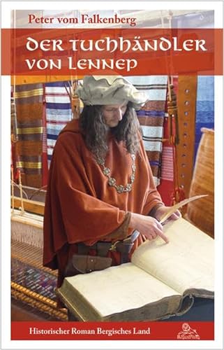 Der Tuchhändler von Lennep (Historischer Roman Bergisches Land) von Bergischer Verlag
